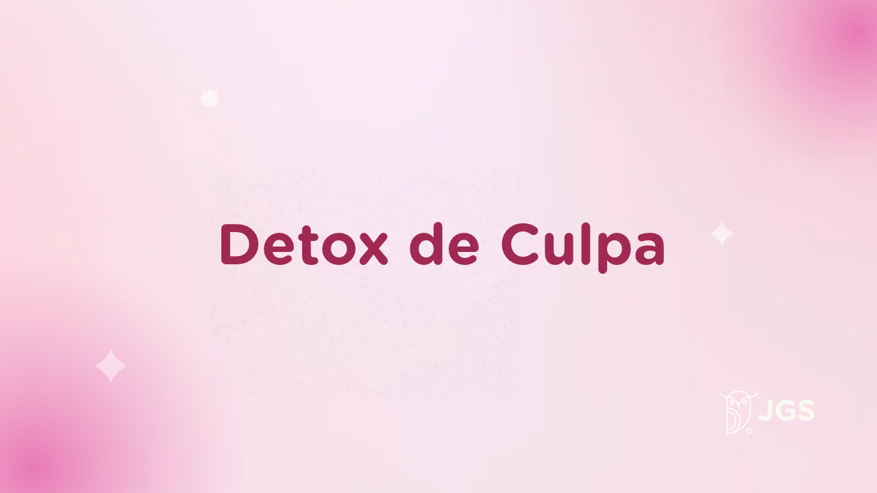 Detox de culpa