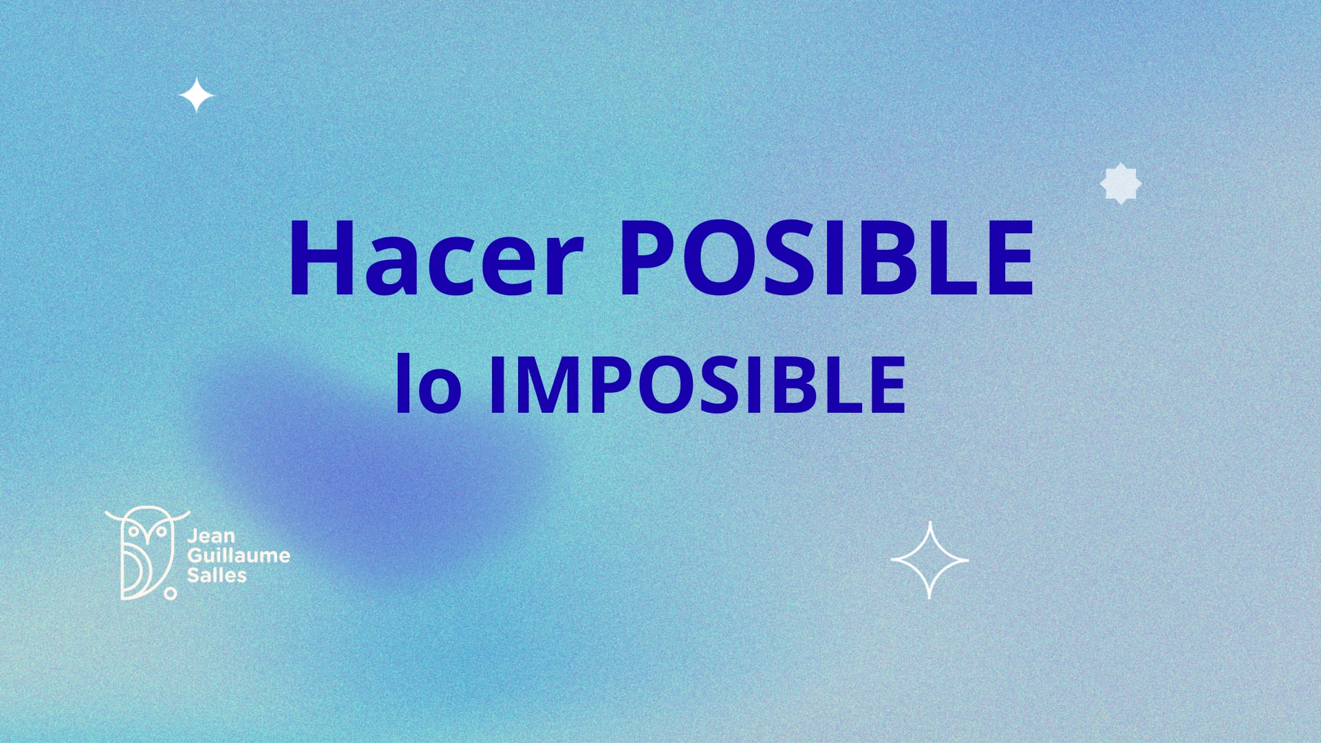 Hacer posible lo imposible